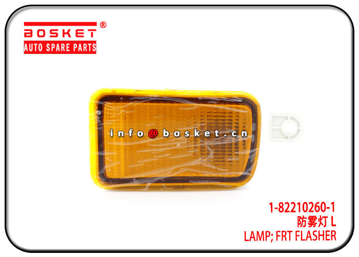 1-82210260-1 1822102601 Front Flasher Lamp For ISUZU 6WF1 H/S Code 851220000