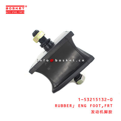 1-53215132-0 Front Engine Foot Rubber 1532151320 For ISUZU CXZ81 10PE1