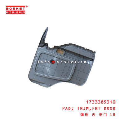 1-73338531-0 Front Door Trim Pad suitable for ISUZU CXZ81 FVR96 10PE1 1733385310