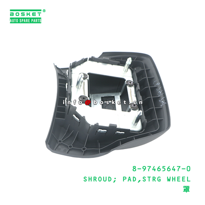 8-97465647-0 Strg Wheel Pad Shroud suitable for ISUZU   8974656470