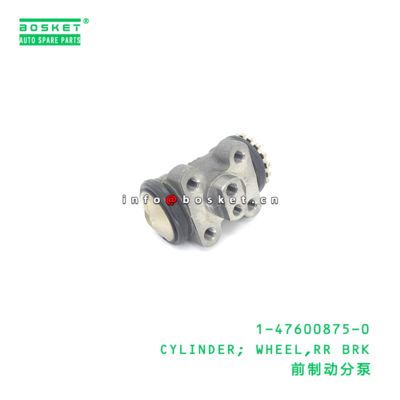 1-47600875-0 CYLINDER; WHEEL,RR BRK suitable for ISUZU  1476008750