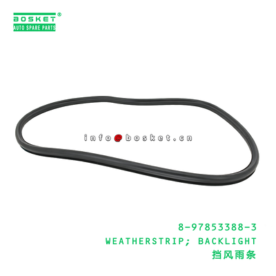 8-97853388-3 WEATHERSTRIP; BACKLIGHT Suitable for ISUZU 8978533883