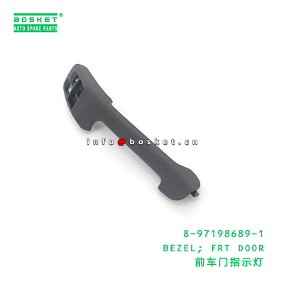 8-97198689-1 BEZEL; FRT DOOR suitable for ISUZU 8971986891