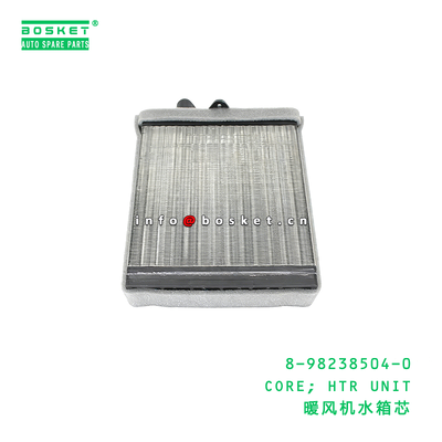 8-98238504-0 CORE; HTR UNIT Suitable for ISUZU NKR  8982385040