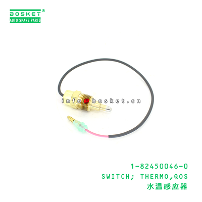 1-82450046-0 SWITCH; THERMO,QOS suitable for ISUZU TFR NHR54 NKR 4JA1 1824500460