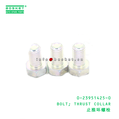 0-23951425-0 BOLT; THRUST COLLAR suitable for ISUZU 0239514250
