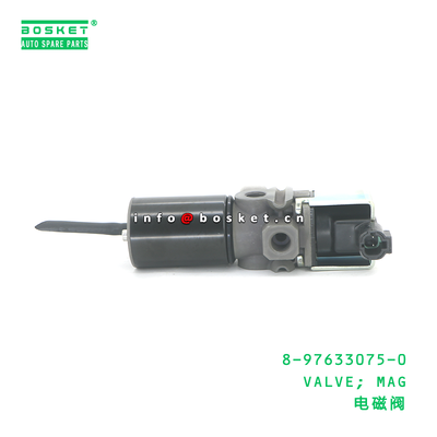 8-97633075-0 VALVE; MAG suitable for ISUZU 8976330750