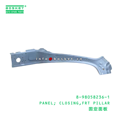 8-98058236-1 PANEL; CLOSING,FRT PILLAR suitable for ISUZU VC46 6UZ1 8980582361