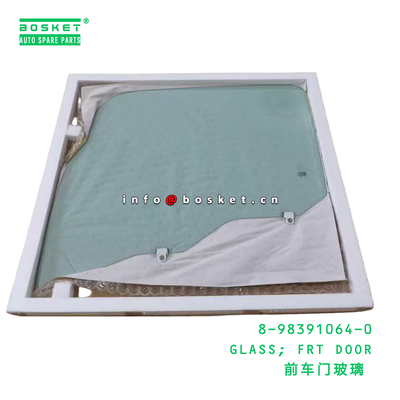 8-98391064-0 GLASS; FRT DOOR suitable for ISUZU 700P 4HK1 8983910640