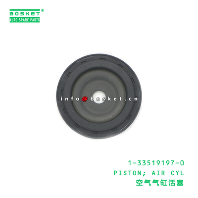 1-33519197-0 PISTON; AIR CYL suitable for ISUZU 1335191970