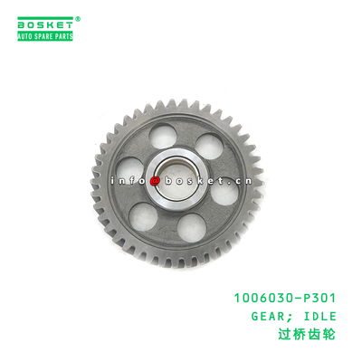 1006030-P301 Idle Gear for ISUZU 700P 4HK1 Truck Parts