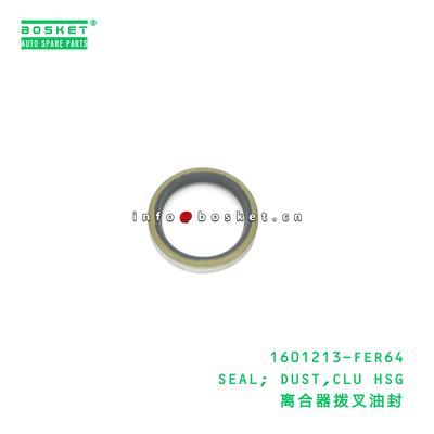 1601213-FER64 Dust Seal for ISUZU ELF FSR 4HK1 6BD1 Clutch Housing Seal