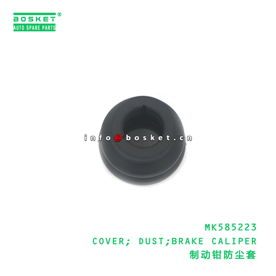 MK585223 COVER; DUST;BRAKE CALIPER suitable for FUSO MK585223