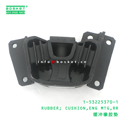 1-53225370-1 RUBBER; CUSHION,ENG MTG,RR suitable for ISUZU 1532253701