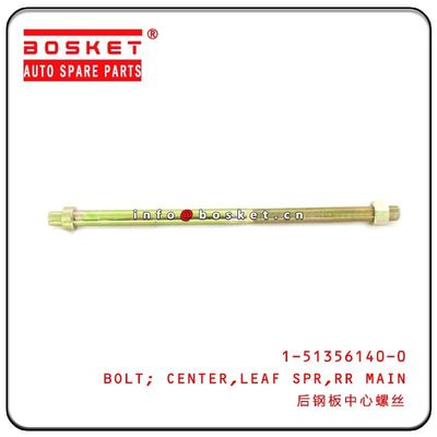 1-51356140-0 1513561400 Rear Main Leaf Spring Center Bolt For ISUZU FVR34 6HK1