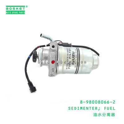 8-98008066-2 Fuel Sedimenter 8980080662 For ISUZU NPR 4HK1