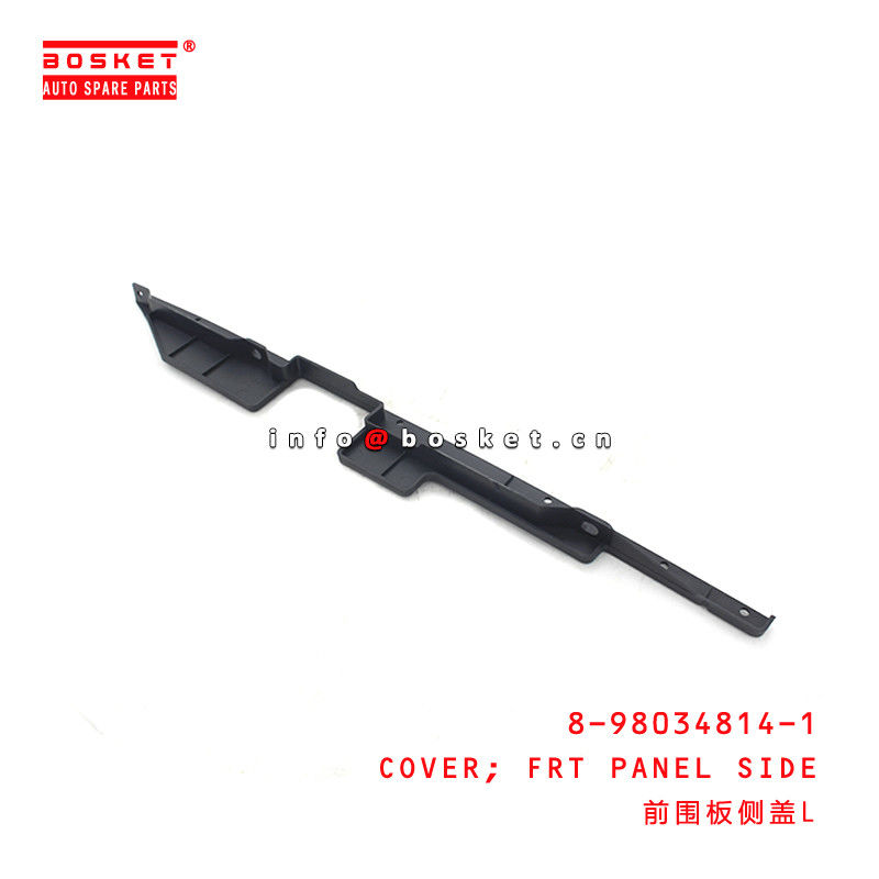 8-98034814-1 Front Panel Side Cover 8980348141 Suitable for ISUZU VC46