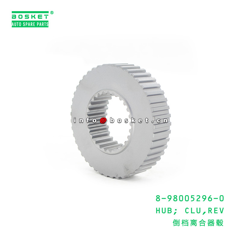 8-98005296-0 Reverse Clutch Hub For ISUZU FCFGGG 8980052960