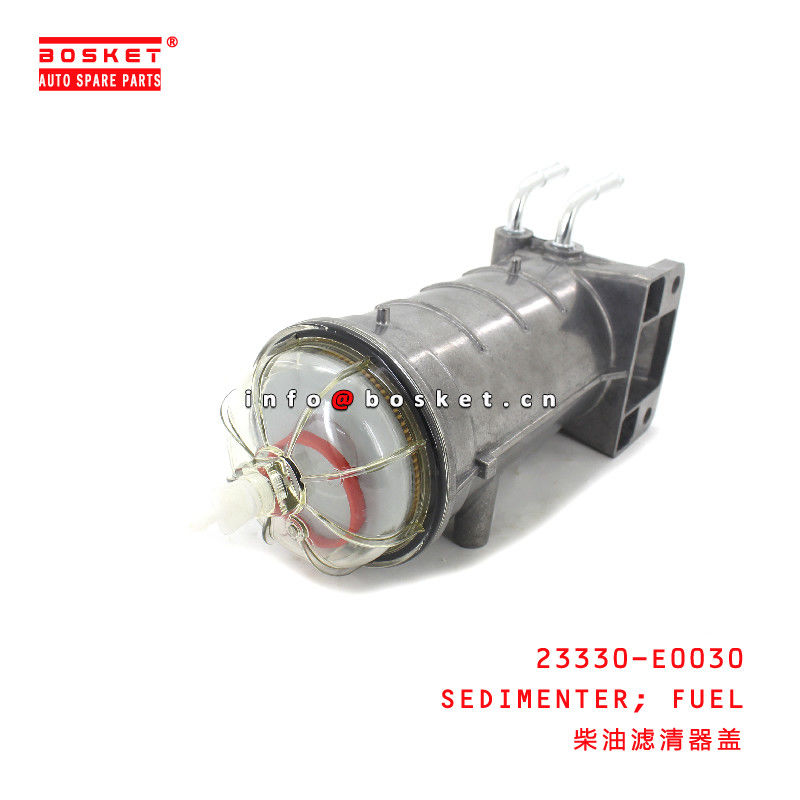 23330-E0030 FUEL SEDIMENTER uitable for ISUZU HINO500 700 J08E