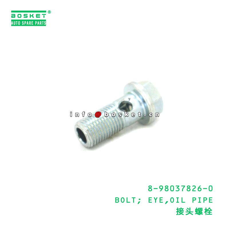 8-98037826-0 BOLT; EYE,OIL PIPE suitable for ISUZU VC46 6UZ1 8980378260