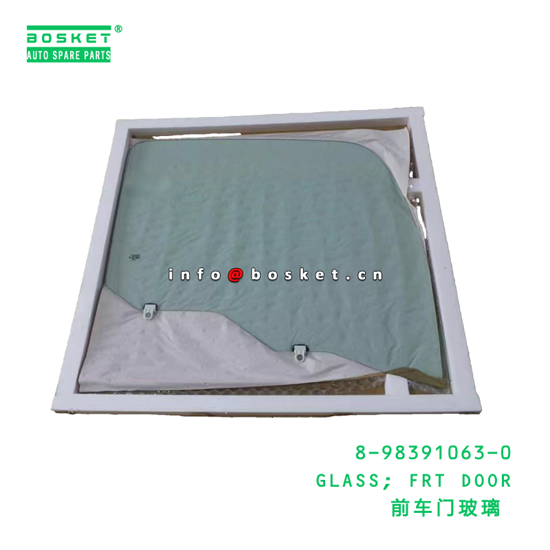 8-98391063-0 GLASS; FRT DOOR suitable for ISUZU 700P 4HK1 8983910630