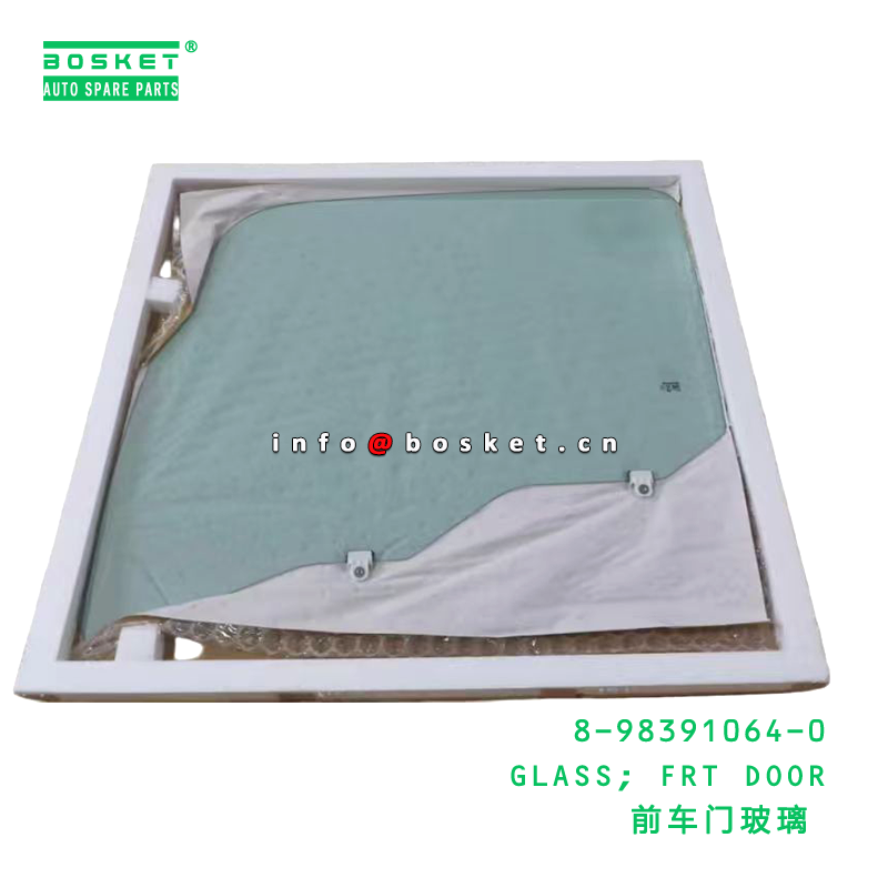 8-98391064-0 GLASS; FRT DOOR suitable for ISUZU 700P 4HK1 8983910640